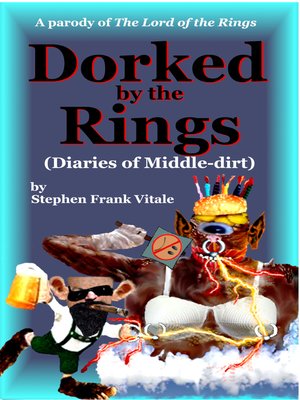 cover image of Dorked by the Rings (Diaries of Middle-dirt)